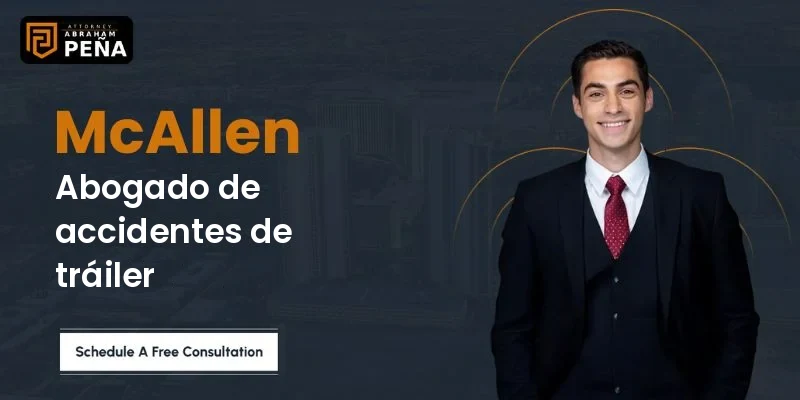 Abogado de accidentes de tráiler en McAllen Abraham Peña