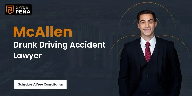 McAllen drunk driving accident lawyer Abraham Peña